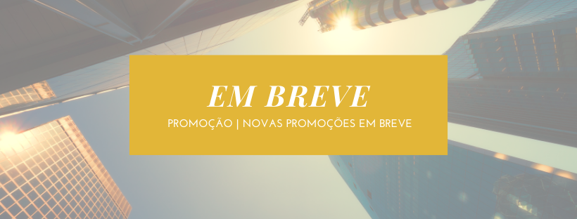 Em breve promoções